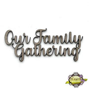 2CRAFTY CHIPBOARD - OUR FAMILY GATHERING